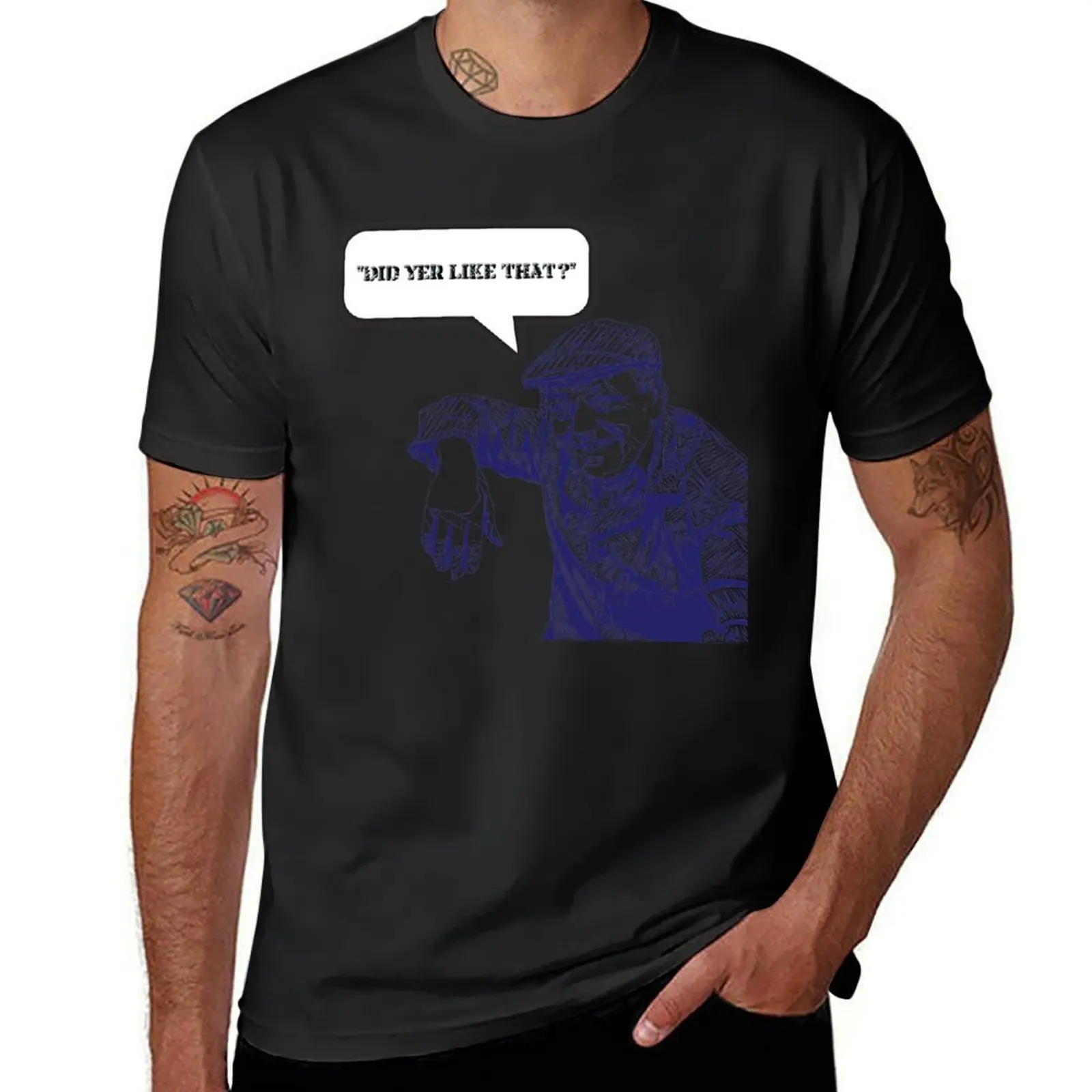 Fred Dibnah: Did Yer Like That? T-Shirt oversizeds sweat hippie clothes mens plain t shirts