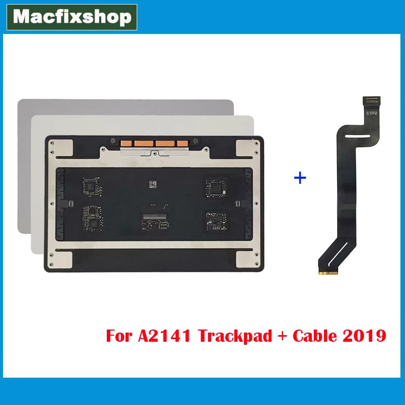 

Original Space Grey Silver A2141 Trackpad with Flex Cable 2019 For Macbook Pro Retina 16" A2141 Touch Pad Touchpad 821-02250-A