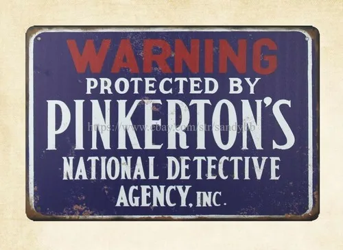 Warning Protected By Pinkerton;s National Detective Agency metal tin sign