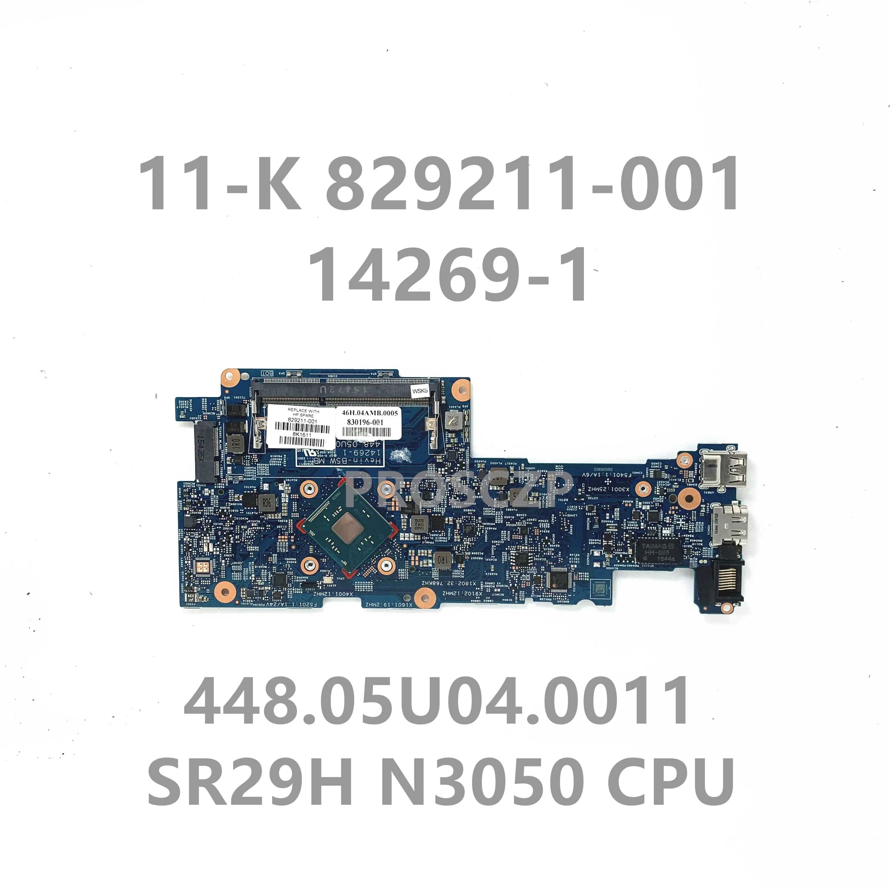 829211-001 829211-601 829211-501 For X360 11-K120NR 11-K Laptop Motherboard 14269-1 448.05U04.0011 W/SR29H N3050 CPU 100% Tested