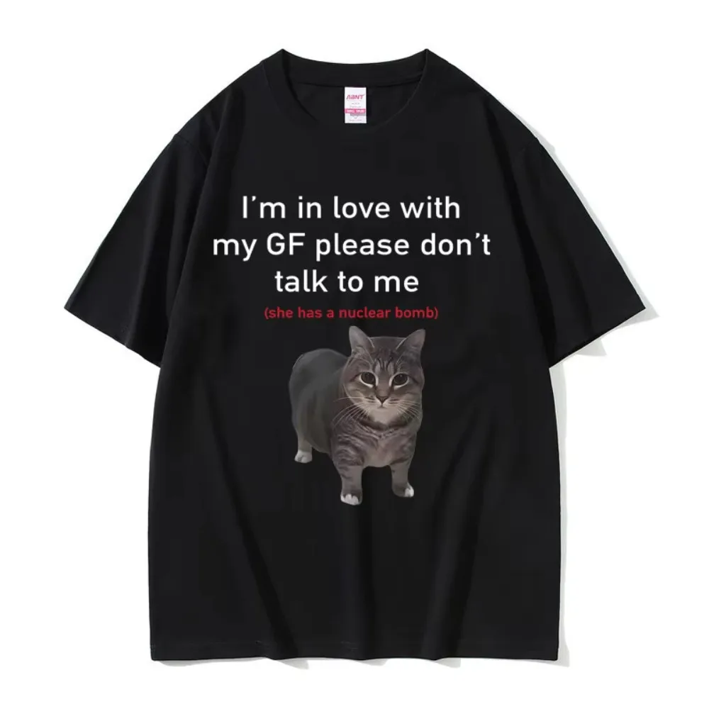 I'm in Love with My GF Funny Cat T-shirts Boyfriends Cotton Loose O-Neck Oversized Tee Men's Short Sleeve T-shirt Couple Tees