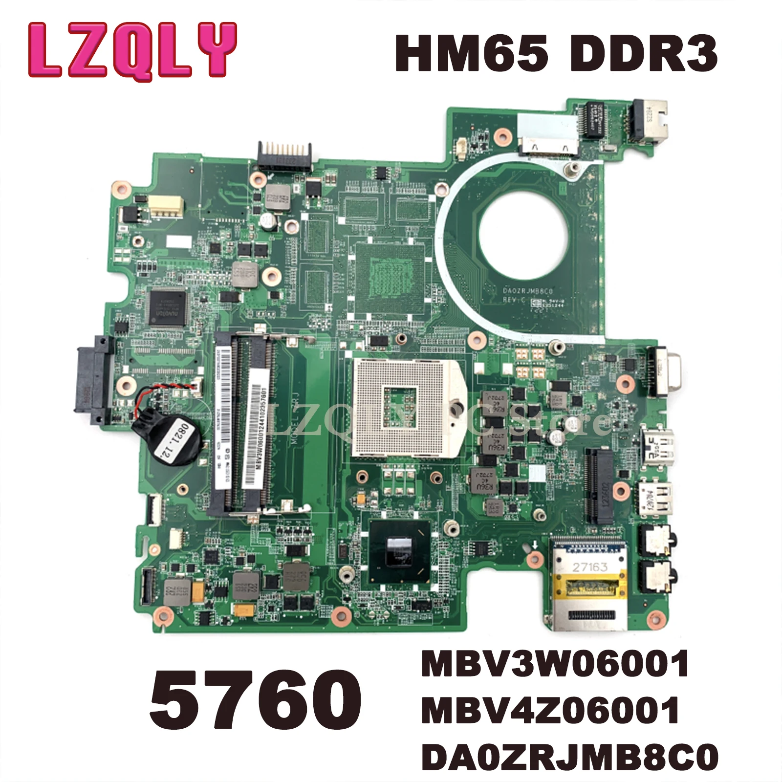 

LZQLY For Acer Travelmate 5760 HM65 UMA DDR3 MBV3W06001 MBV4Z06001 DA0ZRJMB8C0 Laptop Motherboard Main Board Full Test