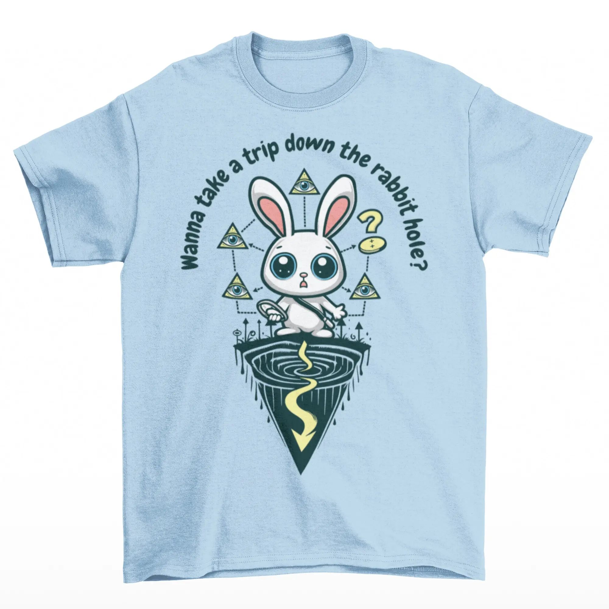 Wanna Take A Trip Down The Rabbit Hole T Shirt