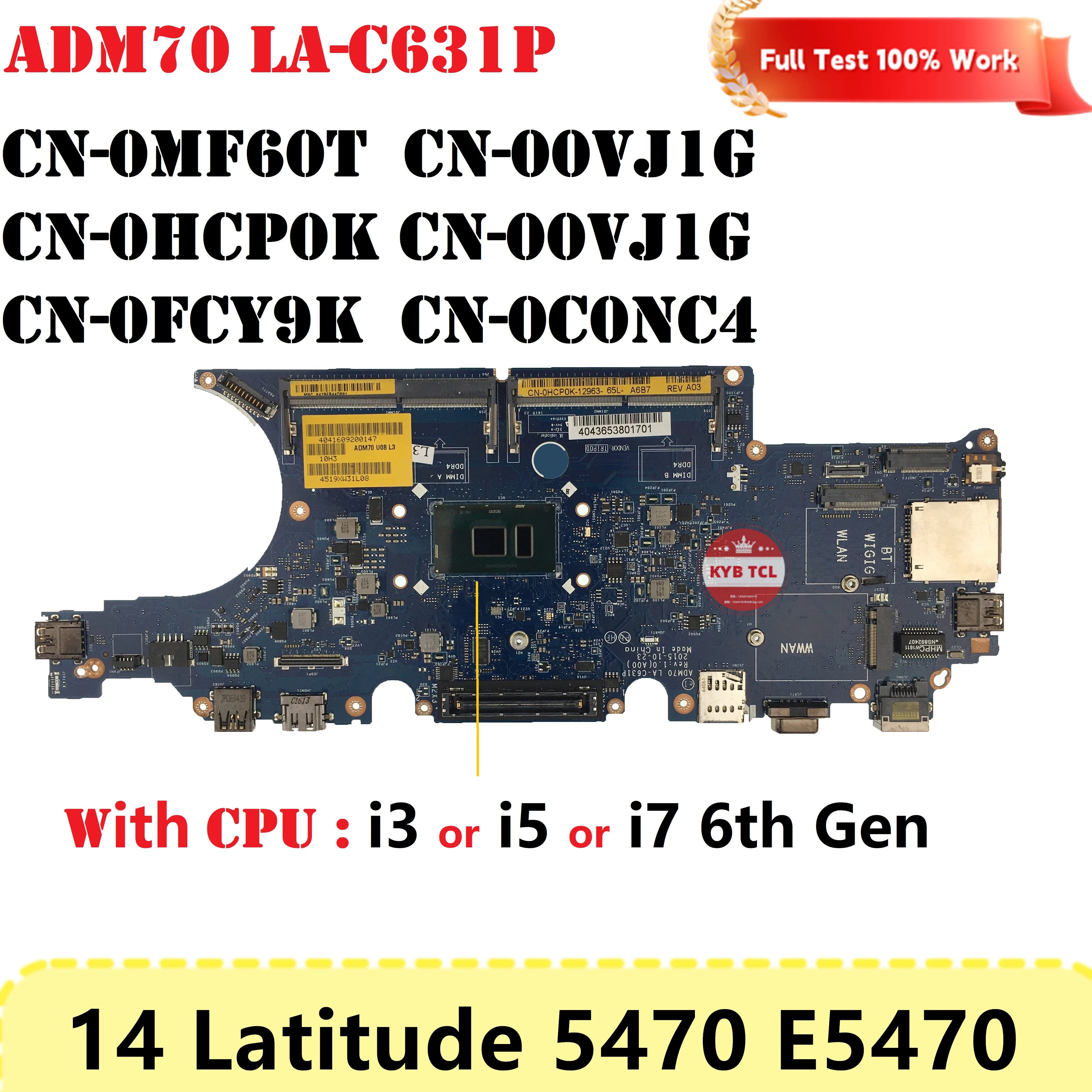 HCP0K MF60T FCY9K 0VJ1G Mainboard ADM70 LA-C631P For DELL Latitude 14 5470 E5470 Laptop Motherboard 0HCP0K 0MF60T 0FCY9K 00VJ1G