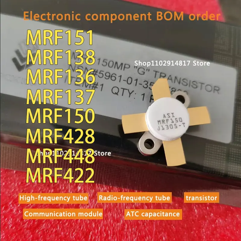 

New Original MRF151 MRF138 MRF136 MRF137 MRF150 MRF428 MRF448 MRF422 high frequency tube RF Tube microwave tube