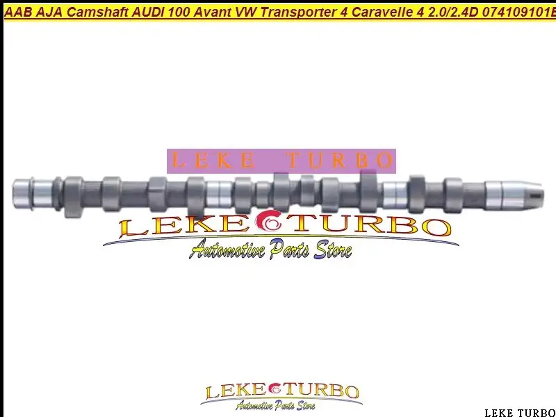 

Распредвал WW CN DE NC 3D AAS AAB AJA для AUDI 100 Avant, для Volkswagen, для VW Transporter IV Caravelle IV 2.0D 2.4D 074109101B