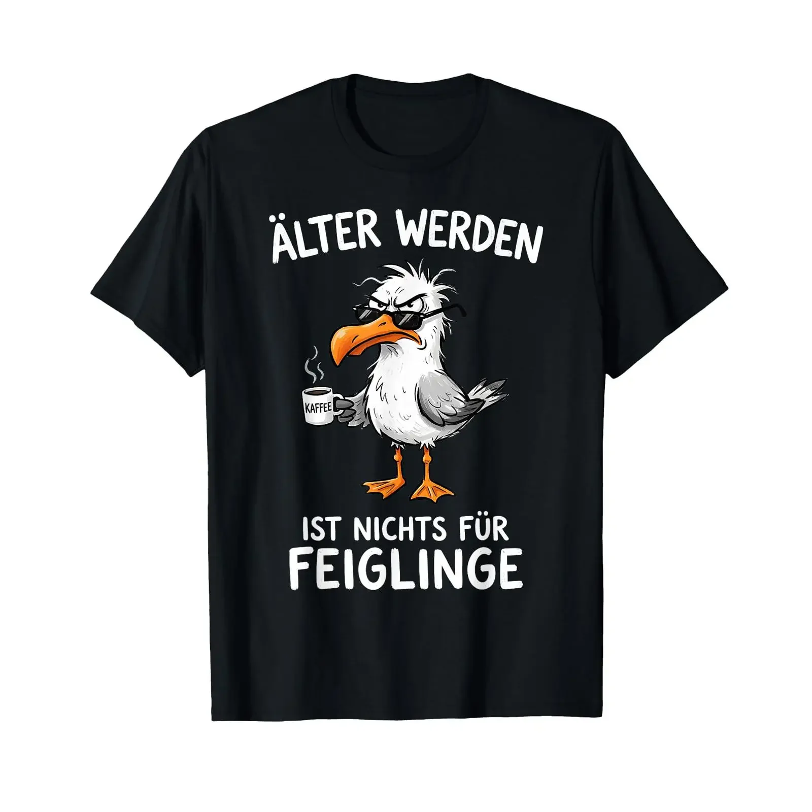 T shirt with German text Getting older is not for cowardly people Seagull coffee vintage Washed Stretched graphic homme Soft
