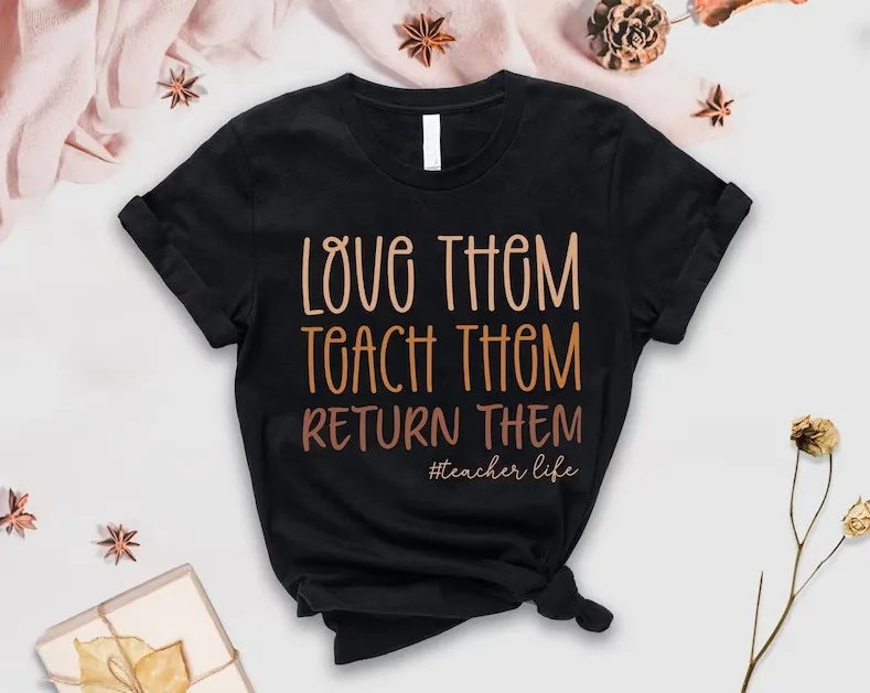 

Teacher Inspirational Quote Shirt Funny Teacher Shirt Teacher Appreciation Tee Love Teaching Tshirt Fashion Short Sleeve Tops