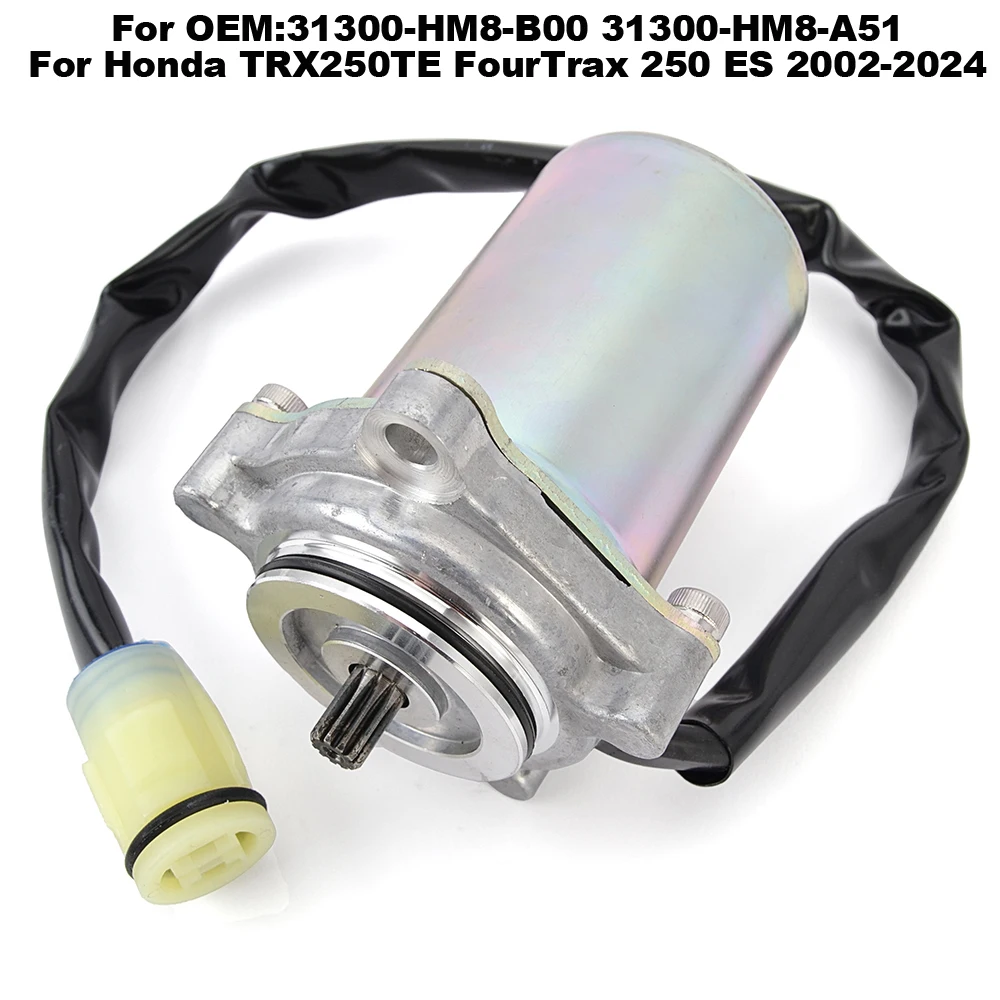 

Motorcycle Starter Motor For Honda TRX250TE FourTrax 250 ES 2002-2024 31300-HM8-B00 31300-HM8-A51