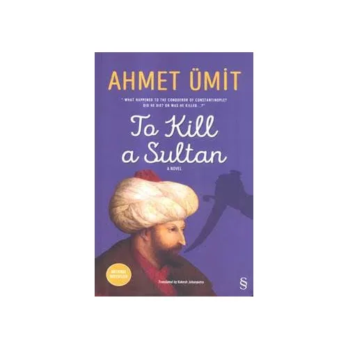 To Kill A Sultan:Sultan Öldürmek'İn English (Hardcover)-John Hope