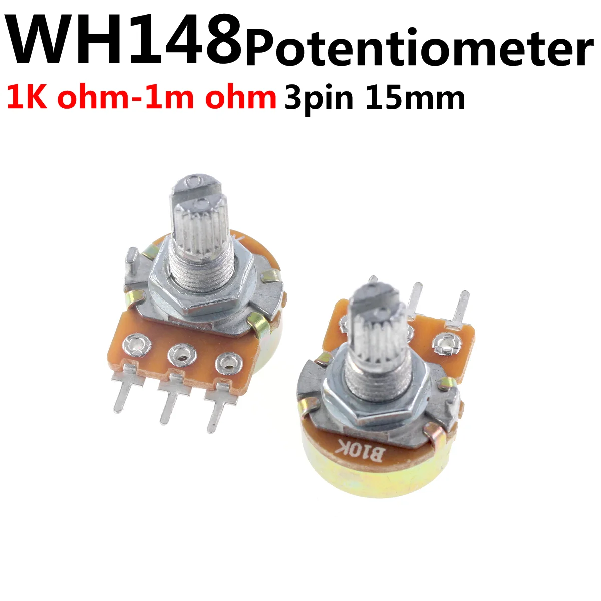 

10pcs B1K B2K B5K B10K B20K WH148 B50K B100K B500K 3Pin 15mm Shaft Amplifier Dual Stereo Potentiometer 1K 2K 5K 10K 50K 100K 1M