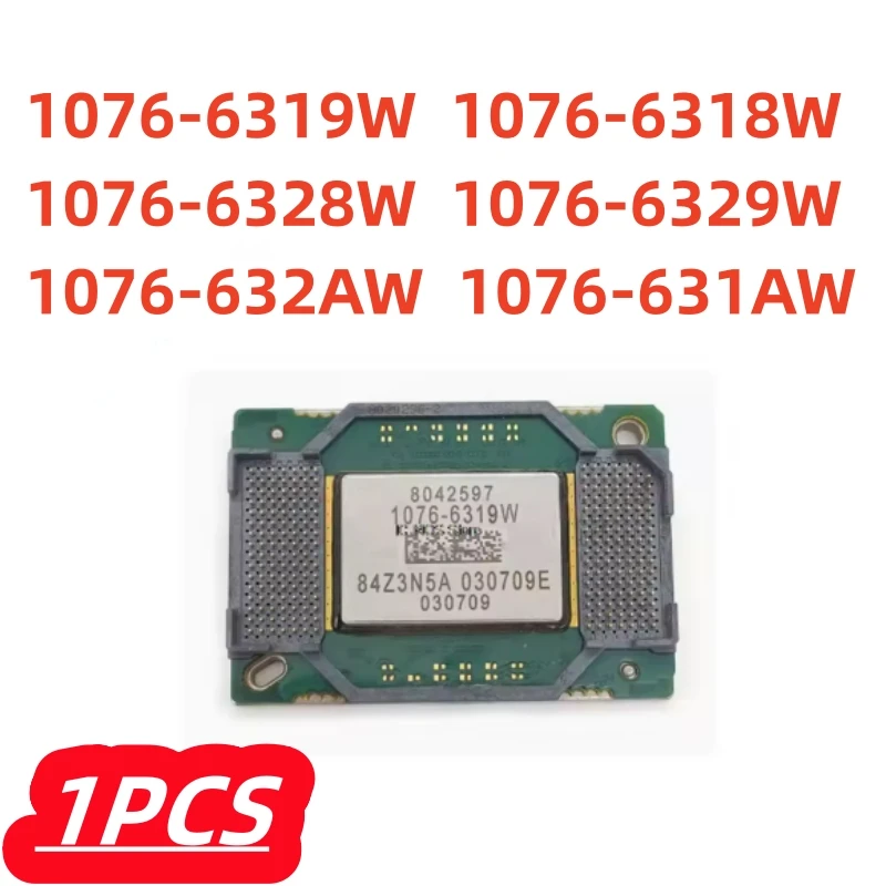 

1Pcs/lot 100% New 1076-6319W 1076-6318W 1076-6328W 1076-6329W 1076-632AW 1076-631AW Big DMD Chip For Projectors Original