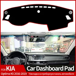 For Kia Optima K5 2016 2017 2018 2019 Car Dashboard Cover Avoid Light Pad Instrument Panel Mat Carpets Sunscreen Pad