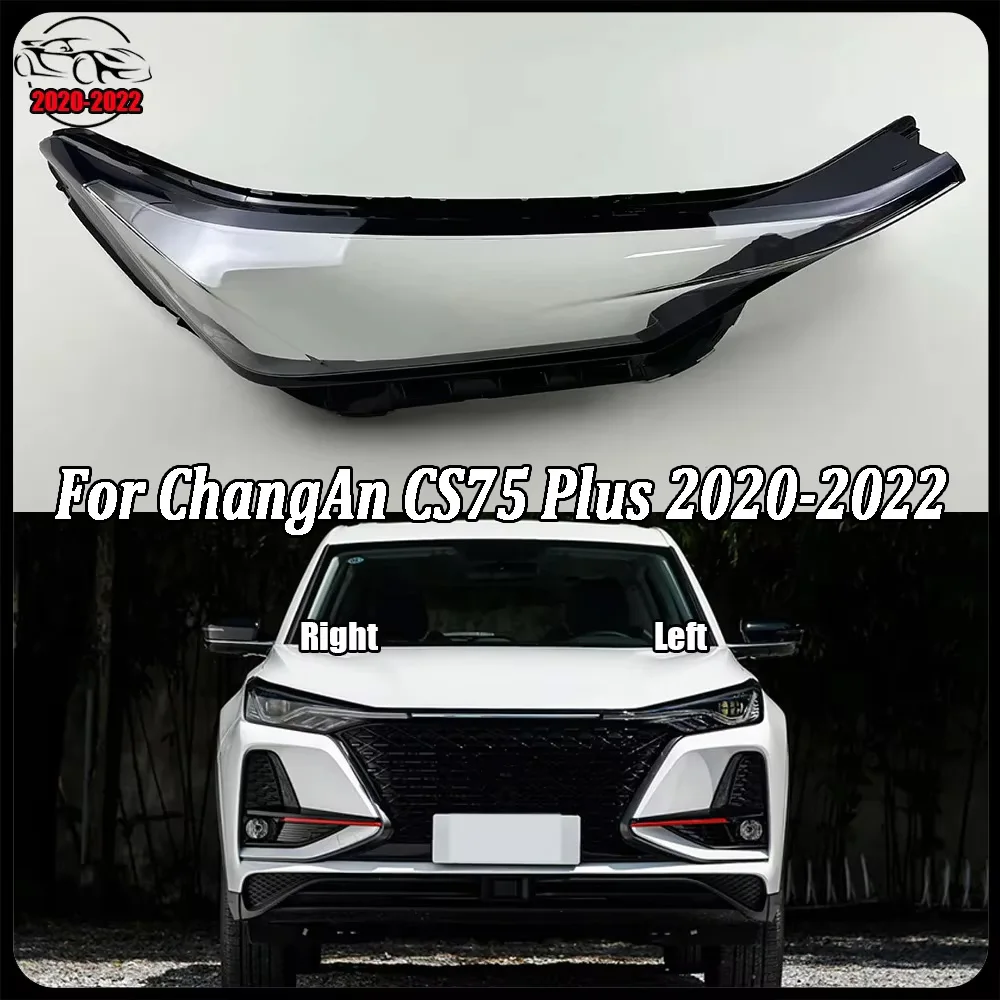 For ChangAn CS75 Plus 2020-2022 Transparent Lampshade Lamp Shade Front Headlight Shell Headlamp Cover Lens Plexiglass