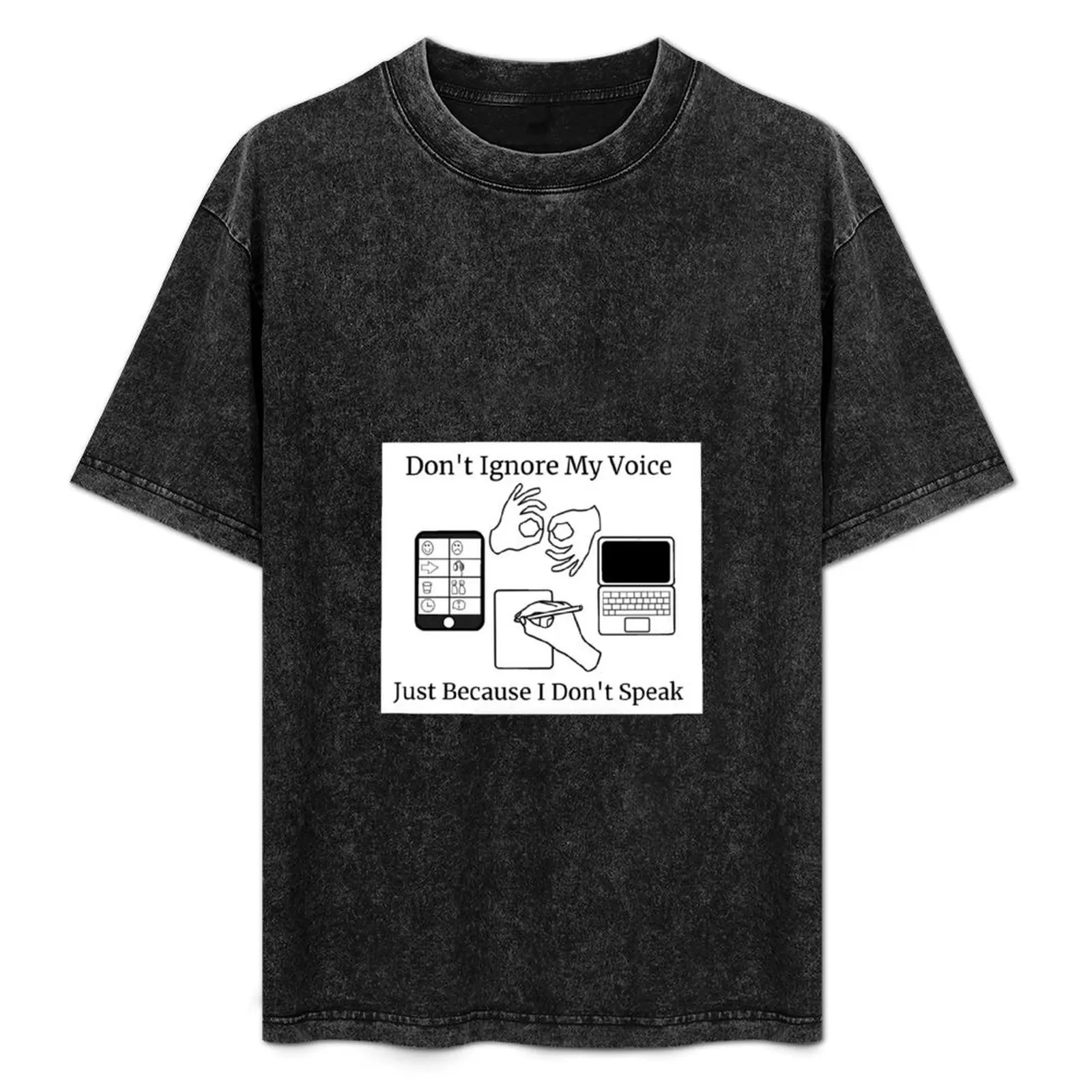 

Don't Ignore My Voice Because I Don't Speak T-Shirt Breathable Sportswear T-Shirt for Men
