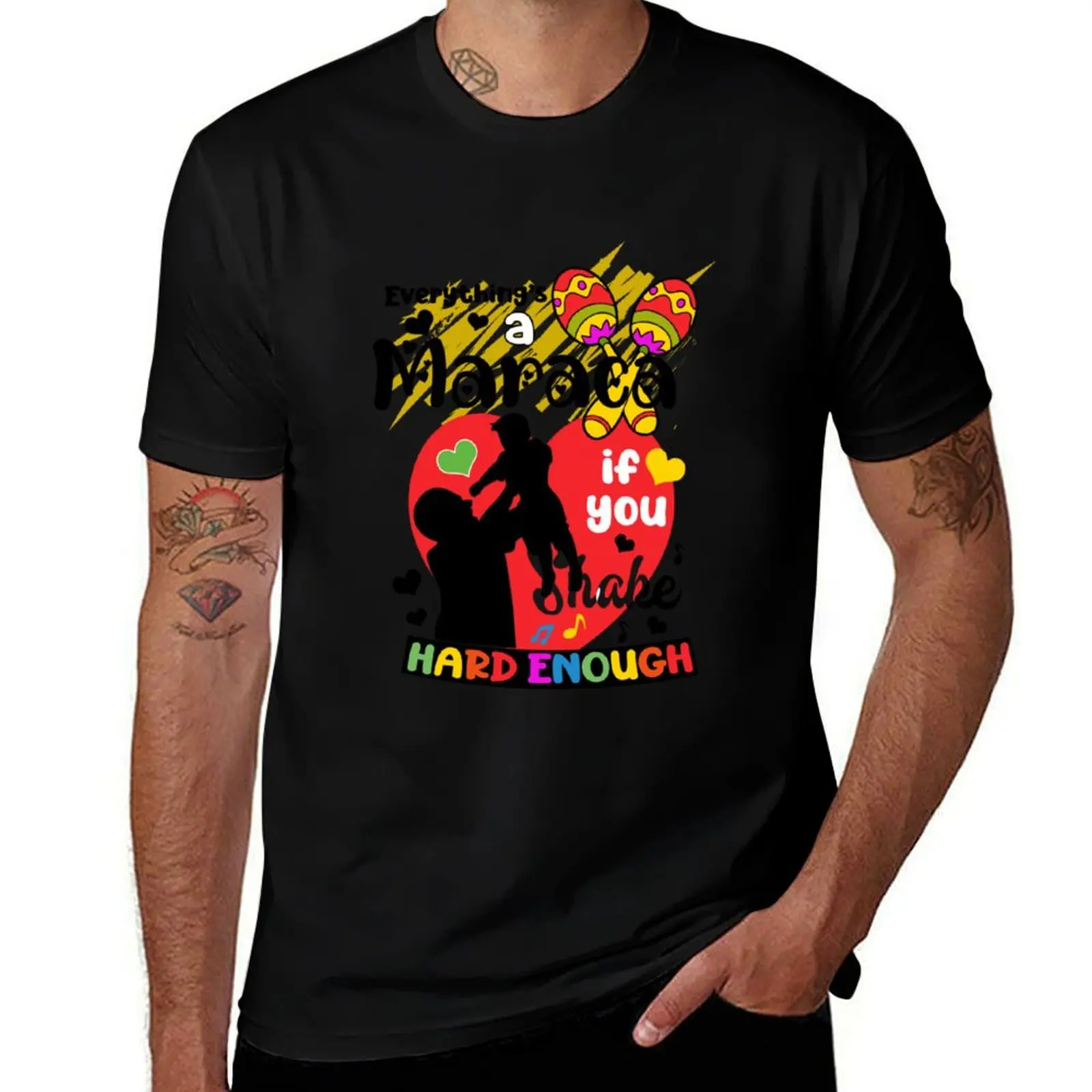 

everything's a maraca if you shake it hard enough T-Shirt Summer Fashion Casual Tee Shirt