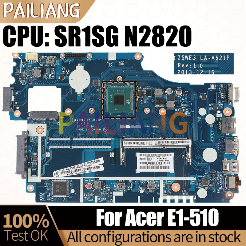 For ACER Aspire E1-510 Laptop Mainboard LA-A621P NBY471100 SR1SG N2820 Notebook Motherboard Full Tested