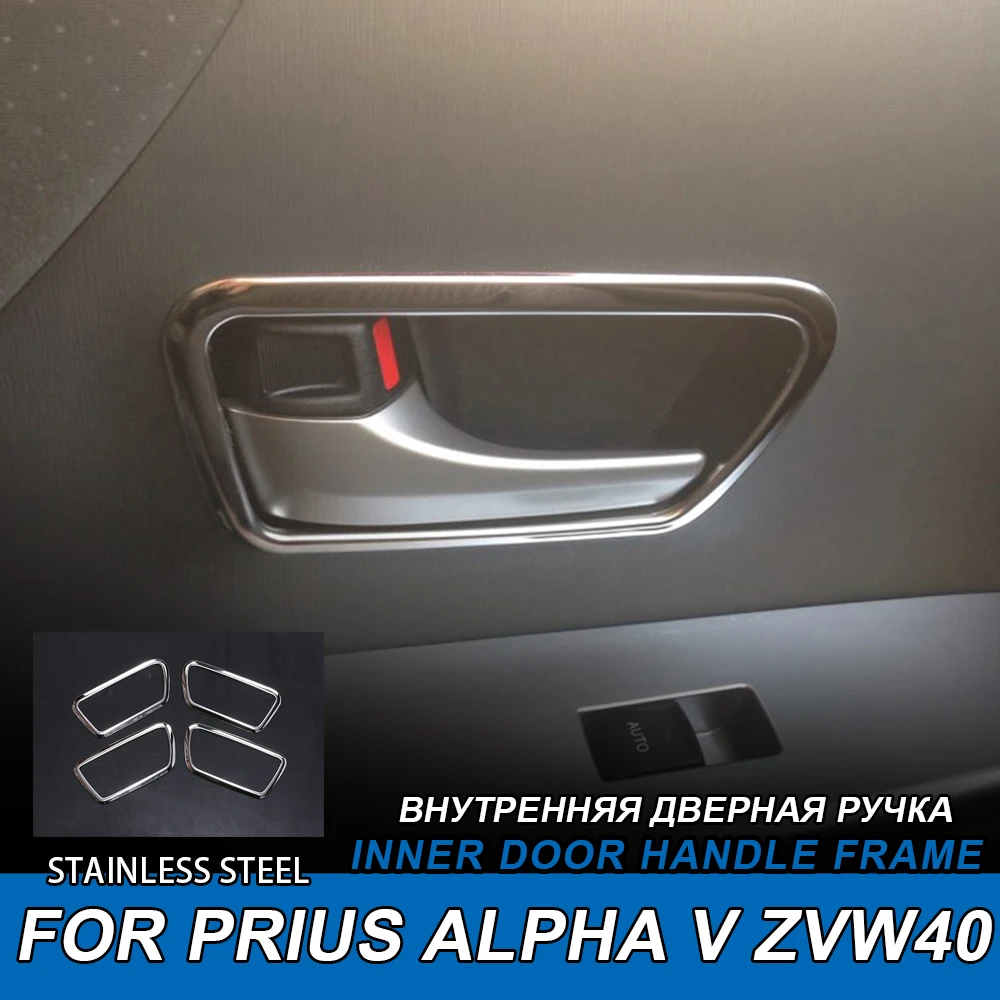 4pcs For Prius Accessorie SUS304 Interior Door Handle Cover Trim Car Styling Accessories For Toyota Prius Alpha V ZVW40