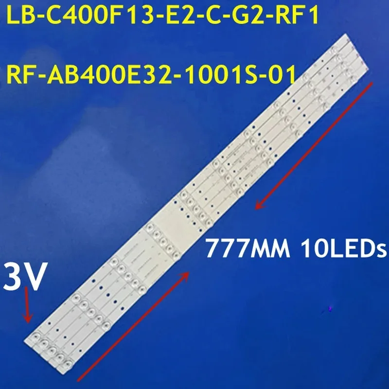 

5PCS/Kit 78cm LED Backlight Strip 10leds RF-AB400E32-1001S-01 LB-C400F13-E2-C-G2-RF1 For ED40C1000N LED40B2080N LE40C10i