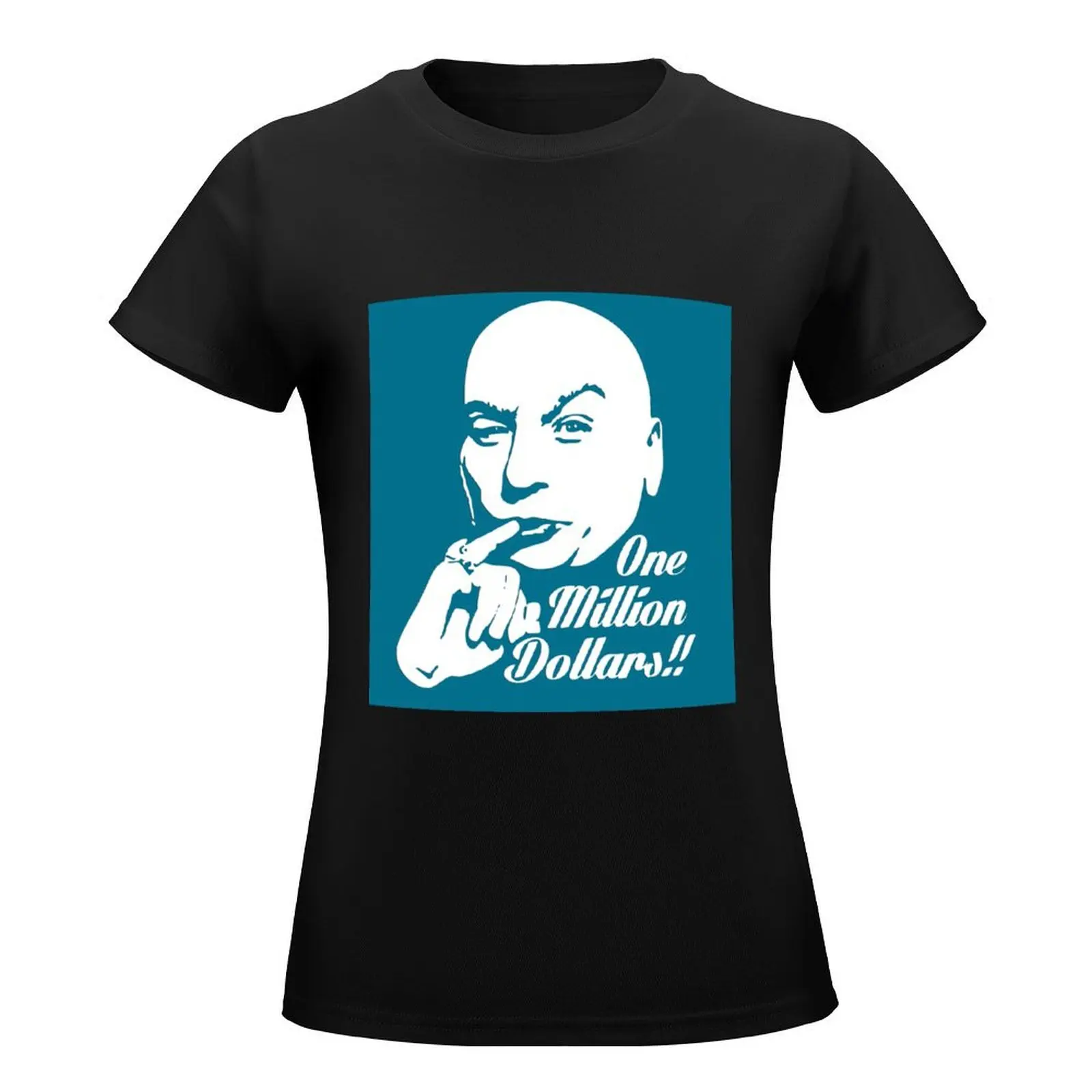 Dr. Evil One Million Dollars T-Shirt summer top cute tops hippie clothes lady clothes Woman clothes