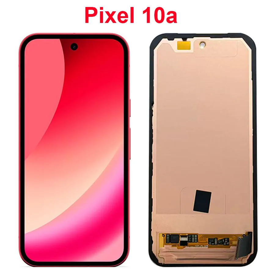 6.3''120Hz For Google Pixel 10a LCD Display Screen Touch Panel Digitizer Replacement Parts For Google Pixel 10a Screen