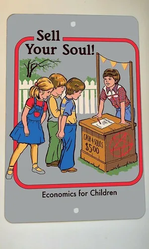 Sell Your Soul Economics for Children  Metal Wall Sign