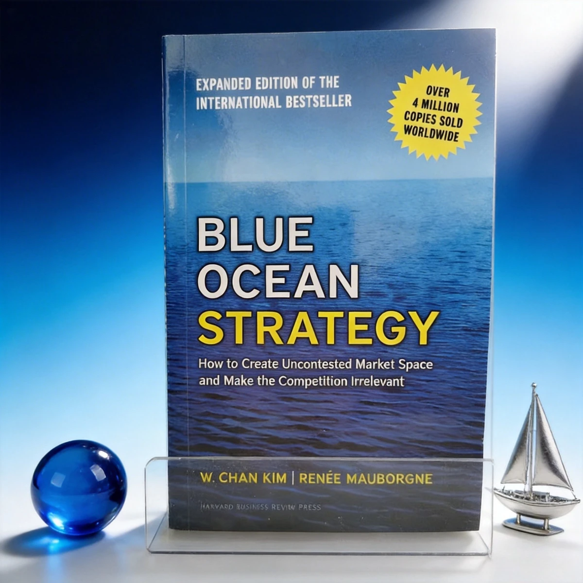 Blue Ocean Strategy Expanded Edition W. Chan Kim Renée Mauborgne Business Strategy Book Market Space Competitive Strategy