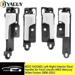 6E5Z-5422601-A 6E5Z5422601A For Ford Lincoln MKZ Mercury Milan Fusion Left Right Side Chrome Inner Inside Interior Door Handle