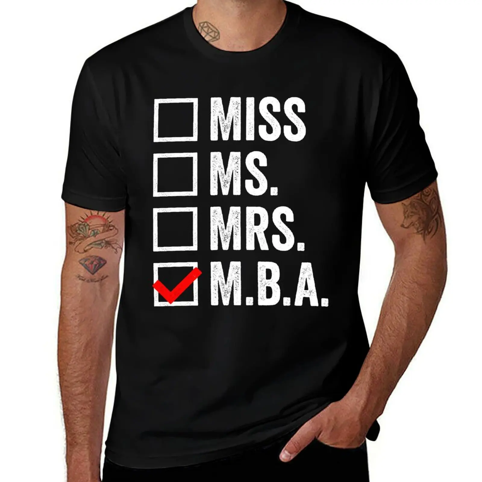 Miss Ms Mrs MBA T-Shirt t shirts designer T-Shirt