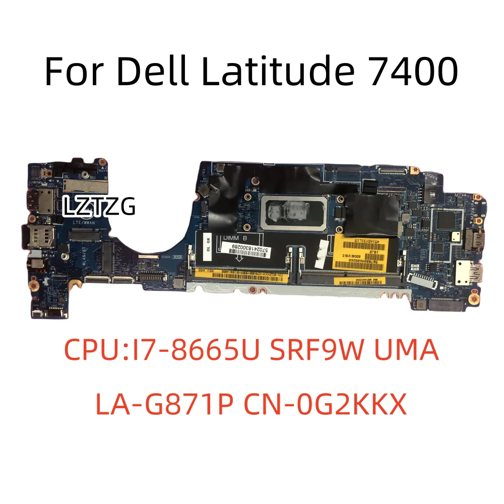 

LA-G871P For Dell Latitude 7400 Laptop Motherboard With I5-8265U/8365U I7-8665U DDR4 CN-0G2KKX 0M2JD3 WRHWP 0FHPJ Tested OK