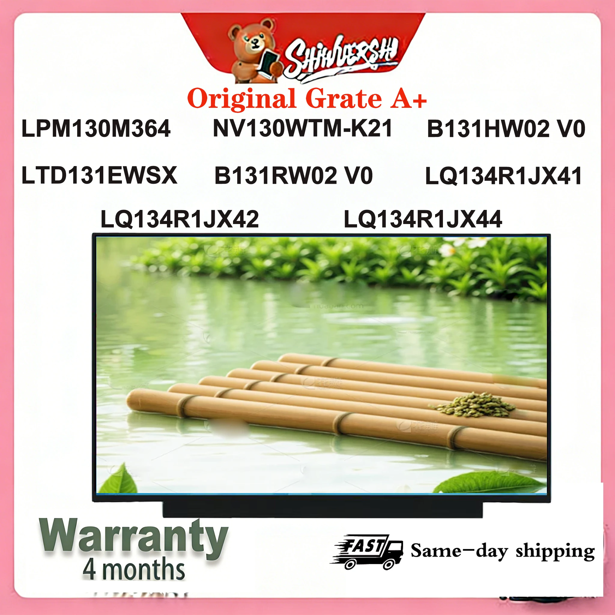 Original New A+ 13.0" 13.1" 13.4" LPM130M364 NV130WTM K21 B131HW02 V0 LTD131EWSX B131RW02 V0 LQ134R1JX41 LQ134R1JX42 LQ134R1JX44