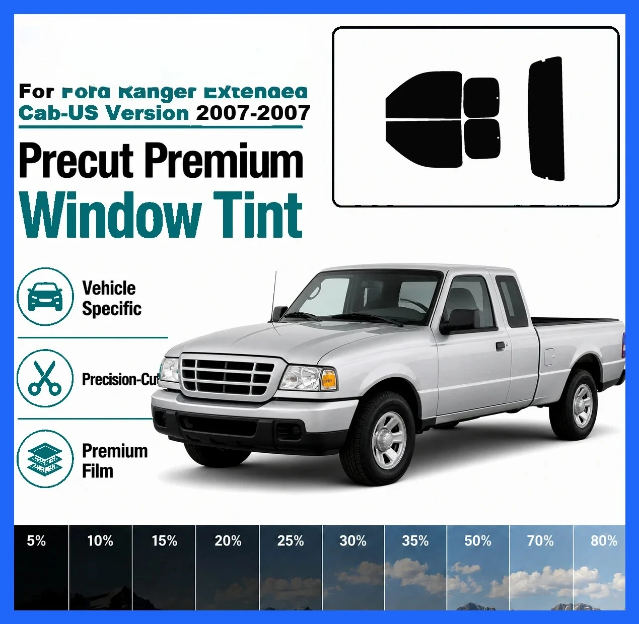 Premium Precut Window Tint for Ford Ranger Extended Cab‑US Version 2007‑2007 Front Rear UV Heat Rejection Anti‑Scratch Film