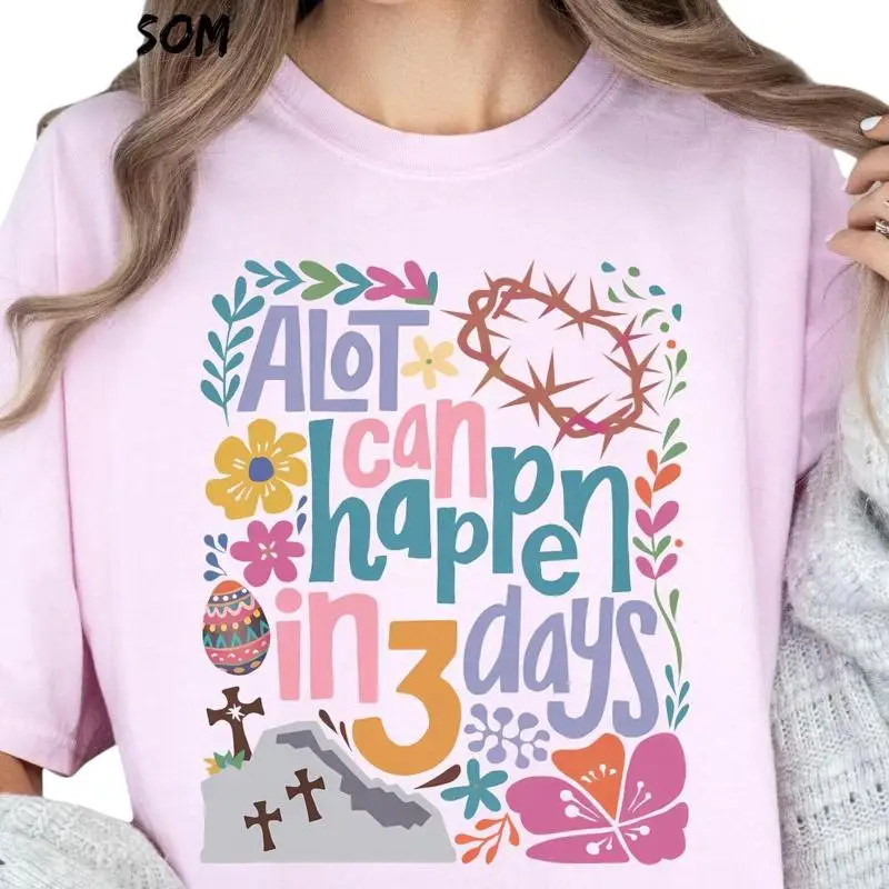 

Много может случиться в 3-х дней. Комфортная цветная футболка Исуса. Пасхальная рубашка. Церковь O.