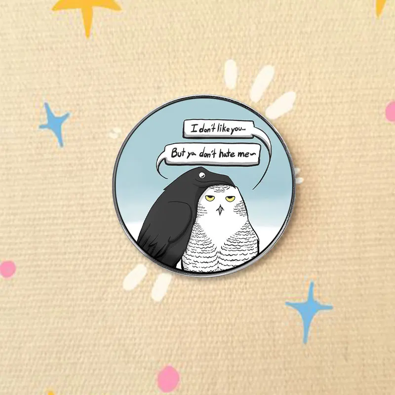 Crow And Owl Funny Meme Quote UV Printing Badge Cartoon Bird Dialogue Lapel Pin Jewelry Accessory Gift For Friends