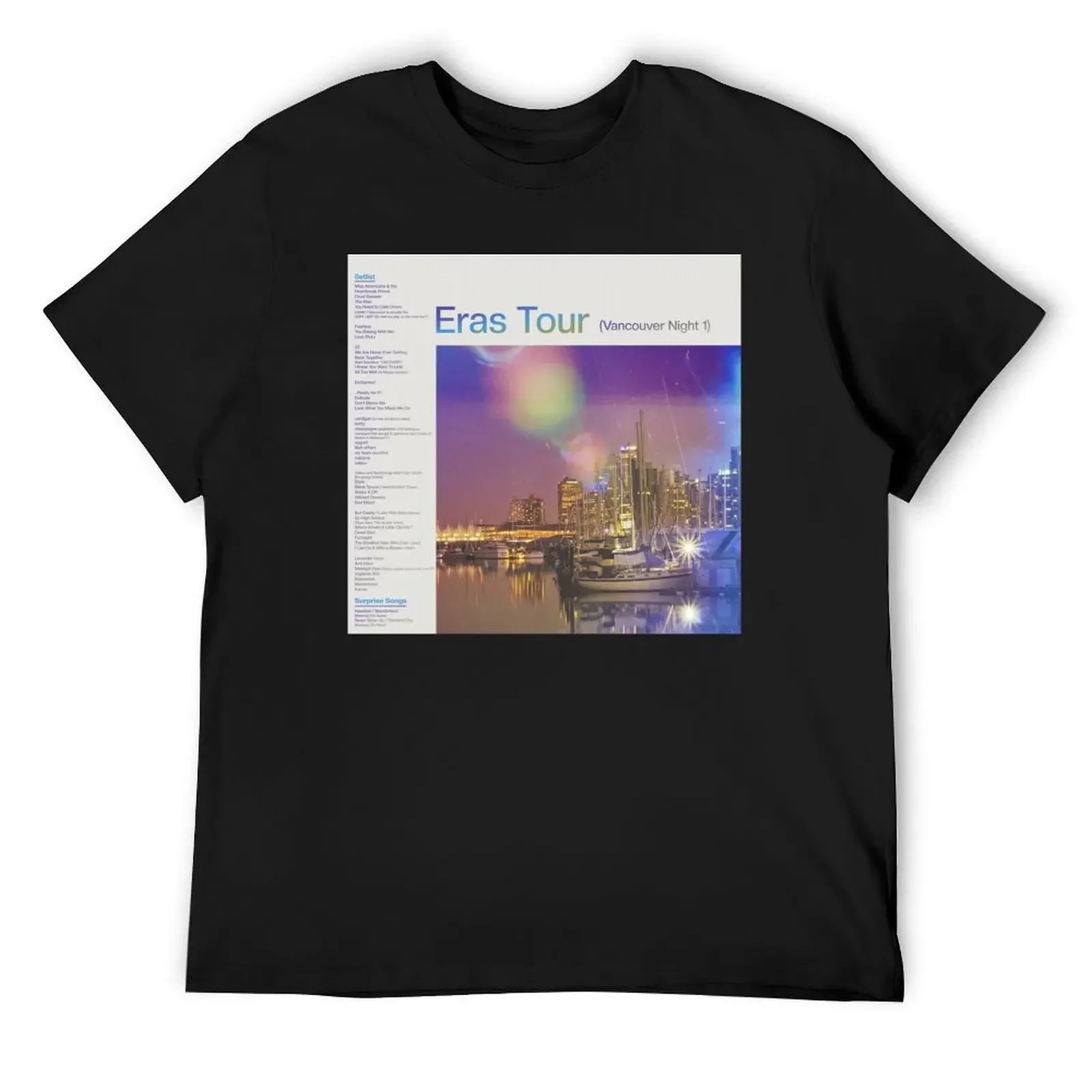 

Eras Setlist Vancouver Night 1 T-Shirt Anime t-shirt anime t shirts cute clothes shirts graphic tee men