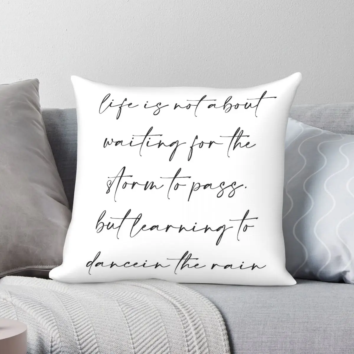 Life Is Learning To Dance In The Rain Square Pillowcase Polyester Linen Velvet Creative Zip Throw Pillow Case Bed Cushion Cover