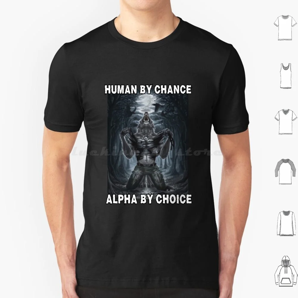 Camiseta de "Human By Chance", camisa de gran tamaño, 100% algodón, Alpha, hombre aullido, Alpha, por elección