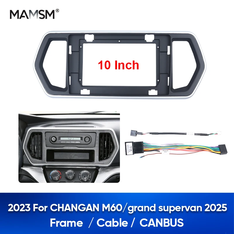 

MAMSM 2023 для CHANGAN M60/grand supervan 2025 10-дюймовый автомобильный кабель, панель приборной панели, рамка, жгут проводов, приборная панель, лицевая панель