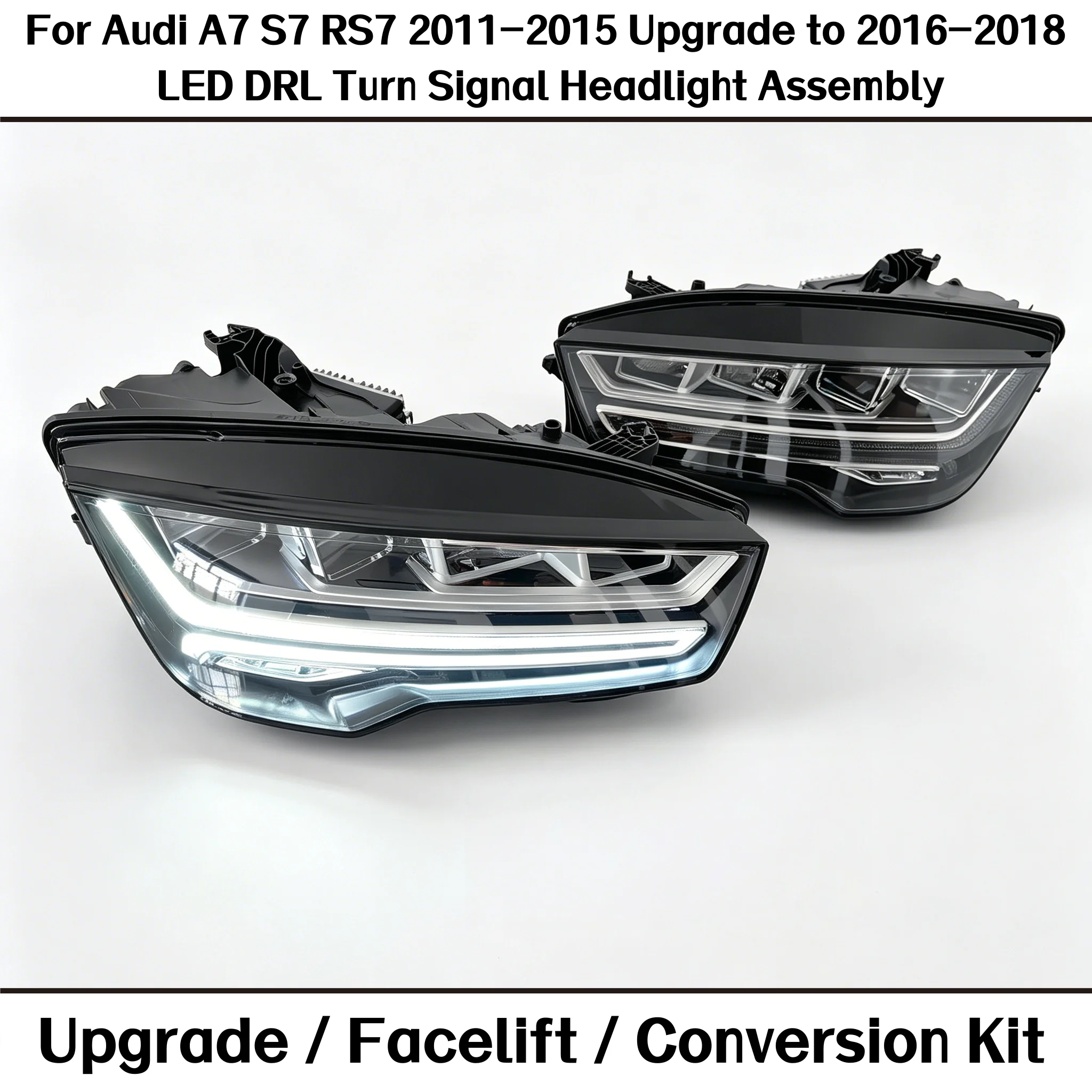 

Car Headlight For Audi A7 S7 RS7 2011-2015 Upgrade to 2016-2018 LED DRL Turn Signal Headlight Assembly,Auto Accessories
