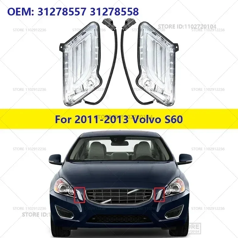 For 2011-2013 Volvo S60 Front LED Day Running Marker Indicator Light Turn Signal Lamp 31278557 31278558 