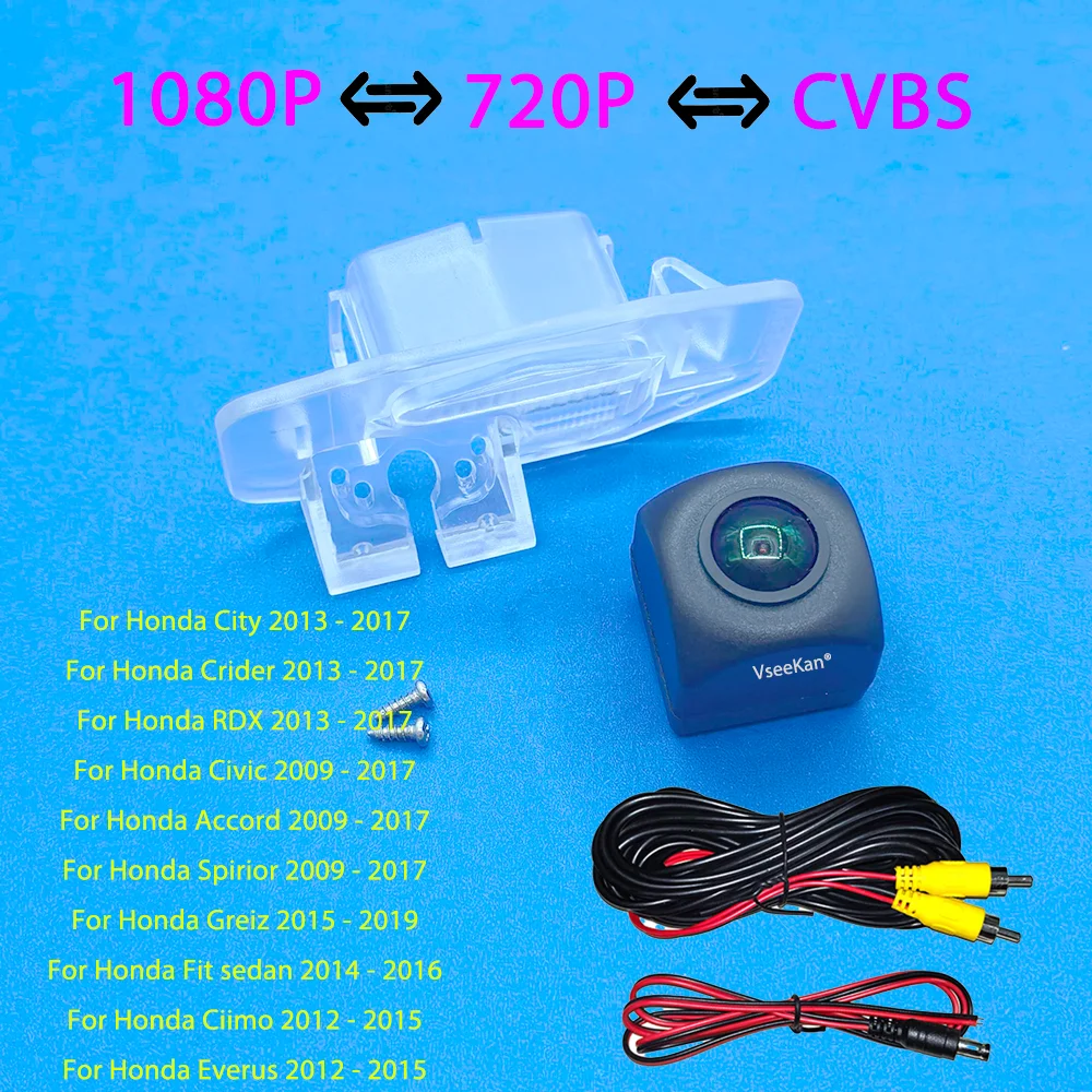 For Honda Crider RDX City 2013-2017 Civic Accord Spirior 2009-2017 Greiz 2015-2019 Fit Sedan 2014-2016 Everus Rear View Camera
