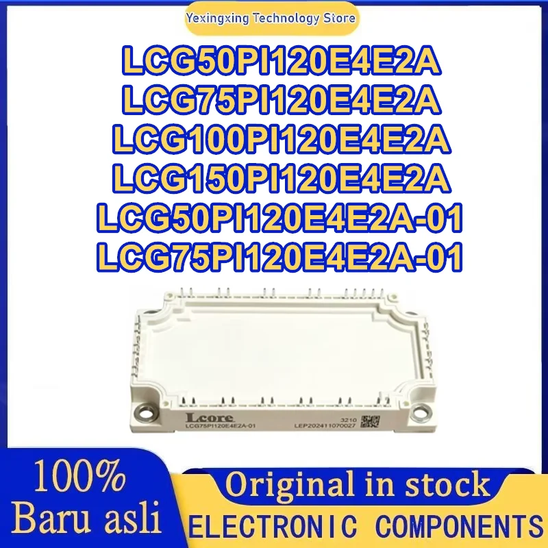 

LCG50PI120E4E2A LCG75PI120E4E2A LCG100PI120E4E2A LCG150PI120E4E2A LCG50PI120E4E2A-01 LCG75PI120E4E2A-01 New Original in stock
