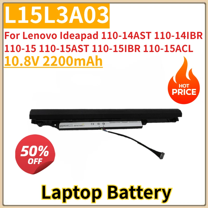 

Новый сменный аккумулятор для ноутбука 2200 мАч L15L3A03 для Lenovo Ideapad 110-14AST 110-14IBR 110-15 110-15AST 110-15IBR 110-15ACL