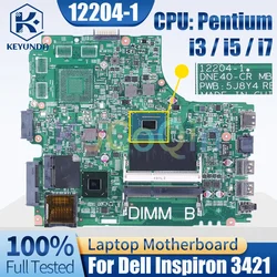 12204-1 DNE40-CR MB For Dell Inspiron 3421 5421 Notebook Mainboard Pentium i3 i5 i7 CPU Laptop Motherboard Tested