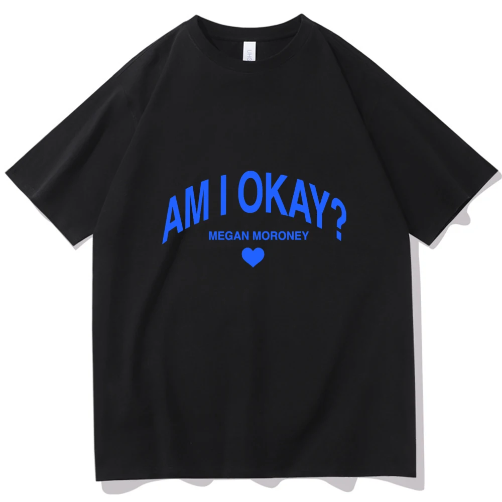 Megan Moroney Am I Okay? 2024 O-neck T-shirt Summer Regular Oversized Printing  Music Fans Gift T-shirt Casual Unisex