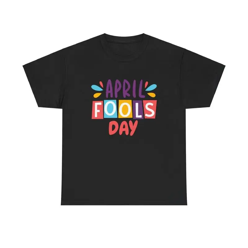 April Fools Day T Shirt prank joke funny humor laughter silly playful holiday