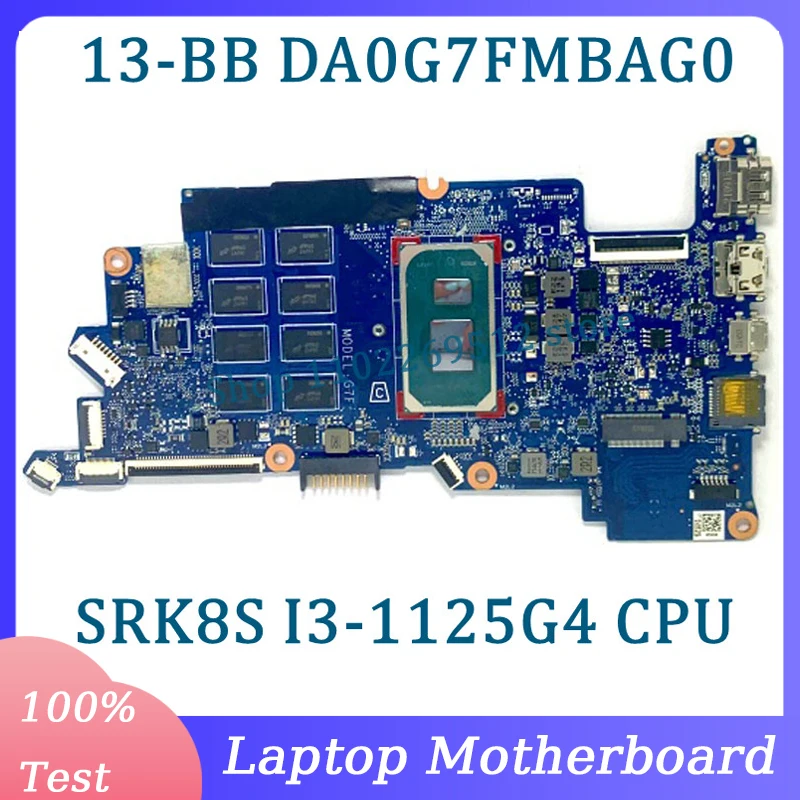 

DA0G7FMBAG0 High Quality Mainboard For HP Pavilion 13-BB Laptop Motherboard W/SRK8S I3-1125G4 CPU 100% Fully Tested Working Well