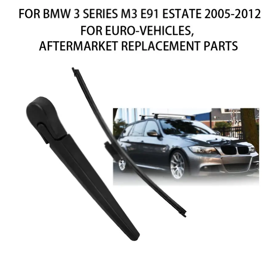 

Для BMW 3 серии M3 E91 Estate 2006-11-05-12 Щетка заднего дворника Автомобильный задний дворник от дождя в сборе Рычаг щетки заднего лобового стекла