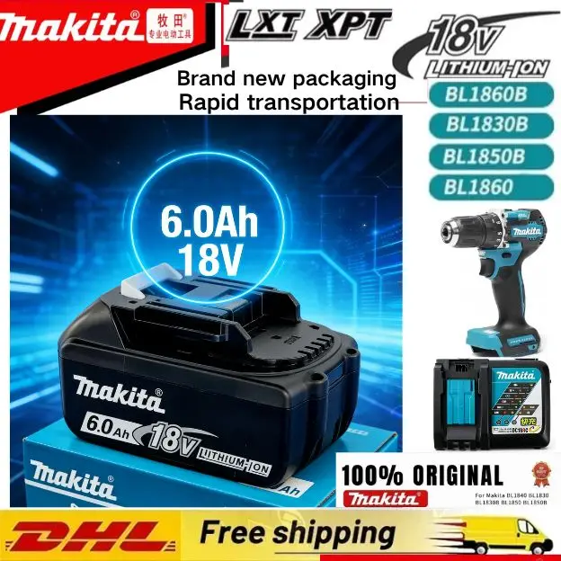 2026 Genuine Origina Makita 18V 6ah Power Tools Li-ion Rechargeable LXT battery BL1860B BL1850 BL1840 for 18V with Power Tools