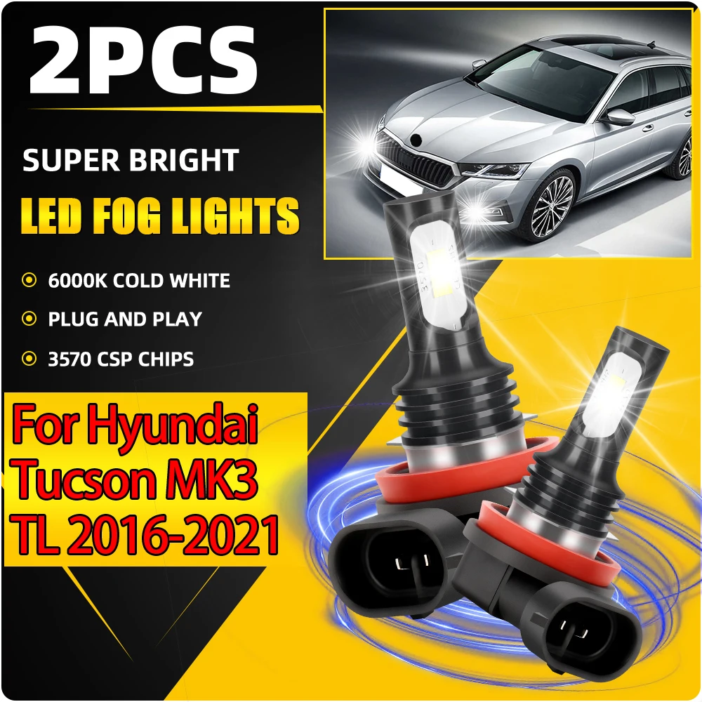 90W H8 H9 H11 LED Fog Lamps 6000K LED Fog Lights 20000LM Plug And Play For Hyundai Tucson MK3 TL 2016 2017 2018 2019 2020 2021